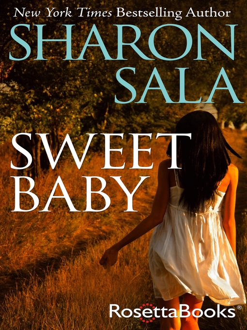 Title details for Sweet Baby by Sharon Sala - Available